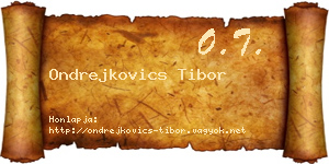 Ondrejkovics Tibor névjegykártya